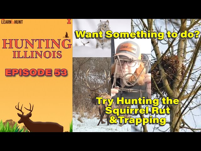 Ep.53 | Prime Time Squirrel Rut Hunting & Trapping