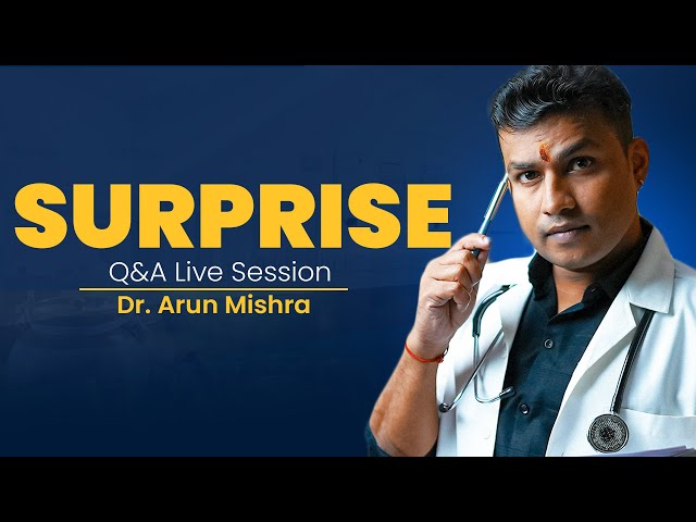 Live-51:Surprise 😮 Live Ayurveda #mishraveda #oj Ayurveda #drarunmishra