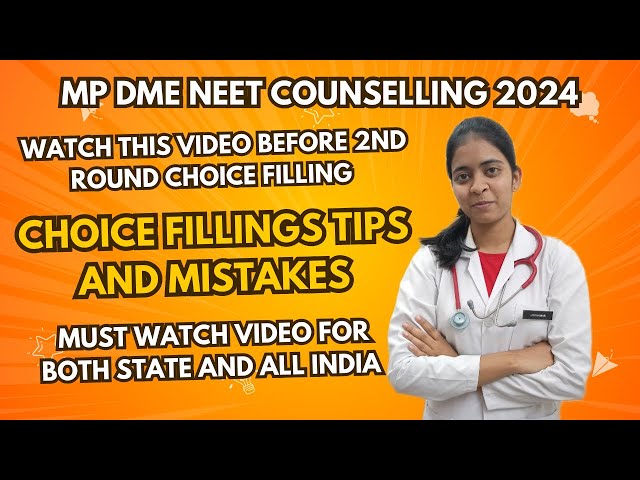 MP NEET ug 2nd Round CHOICE FILLING do and don’t