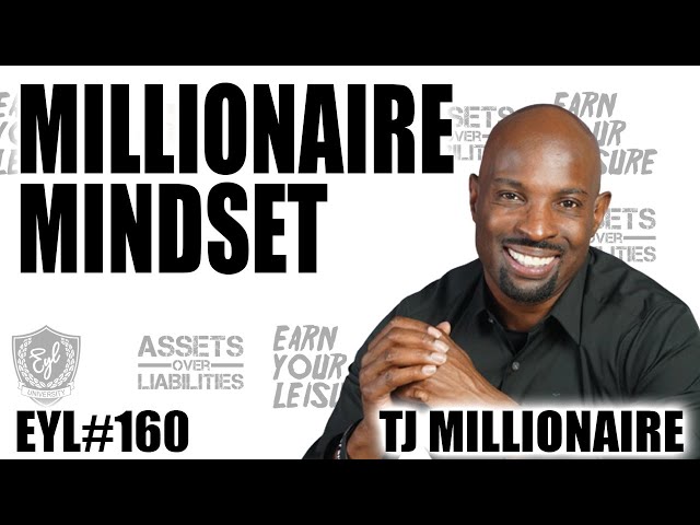 Millionaire Mindset with TJ Millionaire Mentor