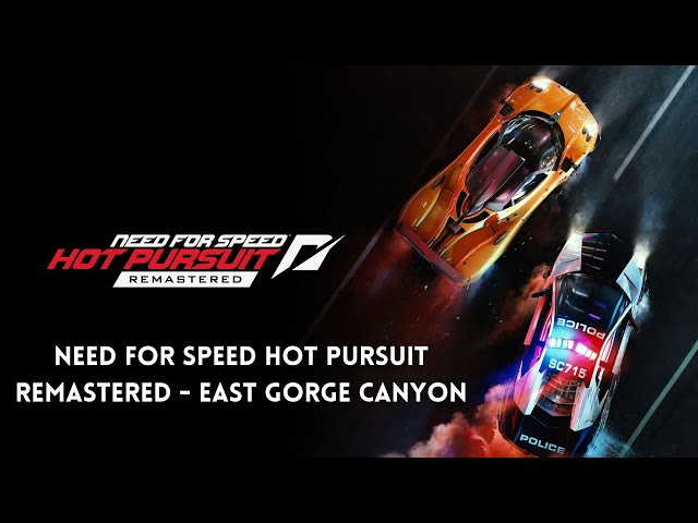 Need For Speed Hot Pursuit Remastered - Walkthrough 2K 60FPS HDR - East Gorge Canyon / Part 26