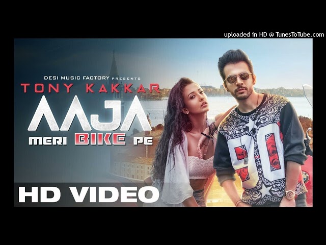 AAJA MERI BIKE PE - Tony Kakkar