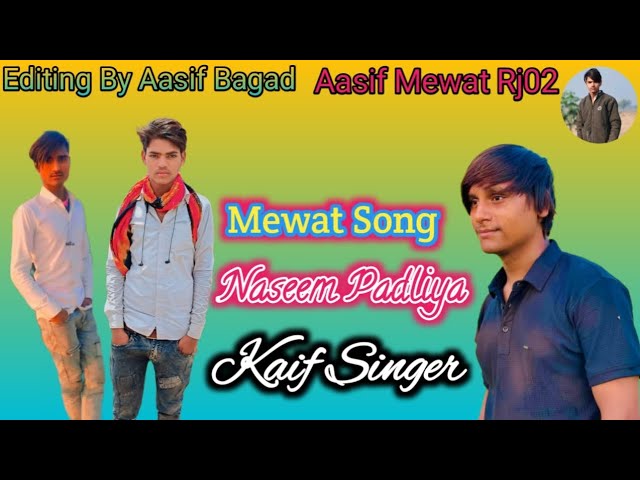 Kaif Singer (Naseem Padliya) Mewati Song Kaif Singer Mewati