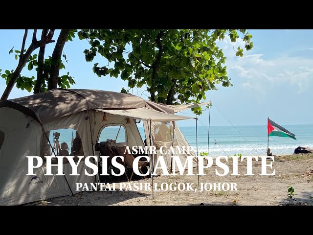 Vlog 29 | Camping by The Beach | Physis Campsite | Pantai Pasir Logok | Naturehike | ASMR Camp