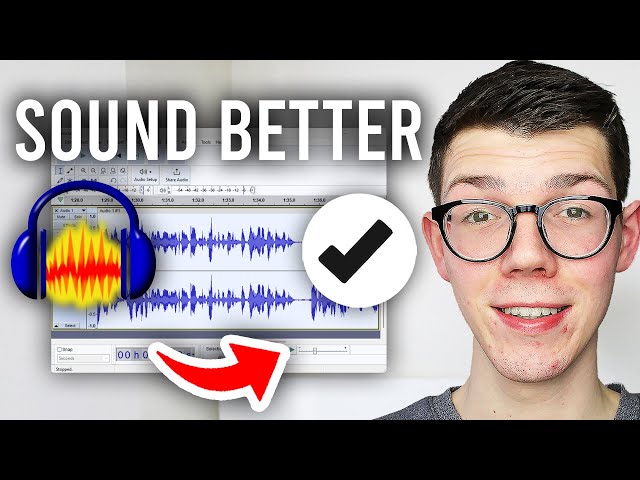 How To Make Audio Sound Better In Audacity - Full Guide