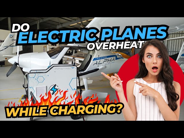 Do electric planes overheat while charging?