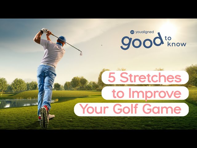 Yoga for Golf: 5 Must-Do Stretches to Improve Your Game