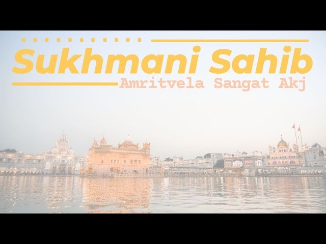 Sukhmani Sahib Fast | ਸੁਖਮਨੀ ਸਾਹਿਬ - Akj Ludhiana Sangat - Read Along - Dhan Guru Arjan Dev Sahib Ji