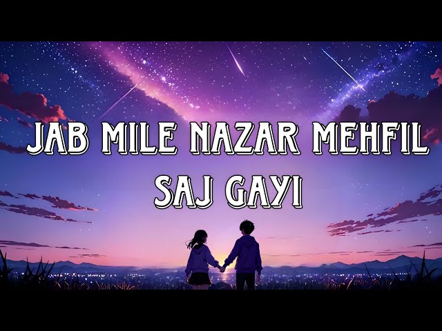 Jab Mile Nazar Mehfil Saj Gayi 💕 Lo-fi sad emotional 😭 Mind fresh #music