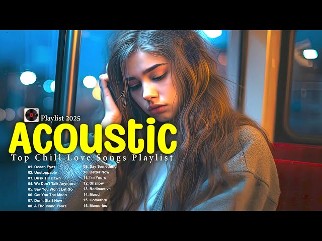 Romantic Chill Acoustic Songs Lyrics 🎶 Sweet Acoustic Covers for Cozy and Memorable Morning