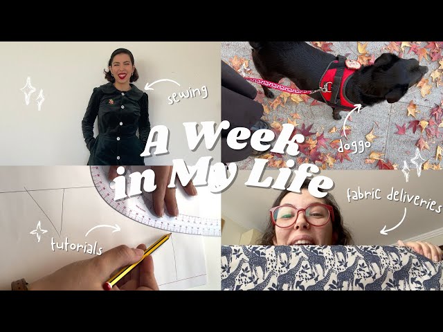 Week In The Life Of A SEWING Content Creator!