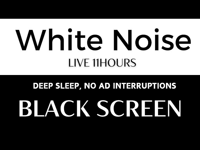 [11 Hours Continuous] Ad-Free White Noise – Relax and Sleep Well with Black Screen"