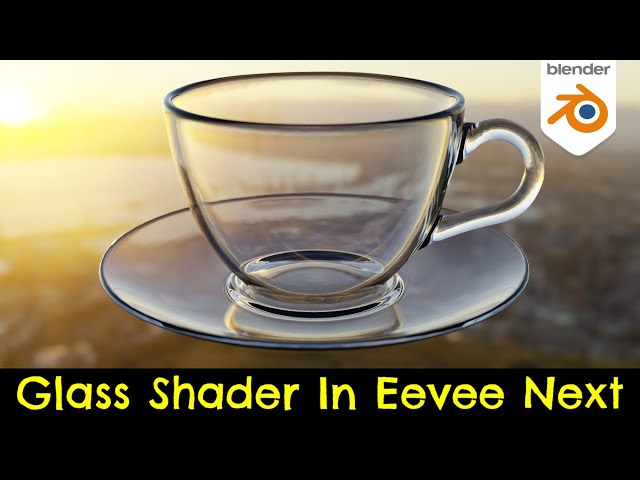 How to Make Transparent Glass In Blender 4.2 Eevee Next