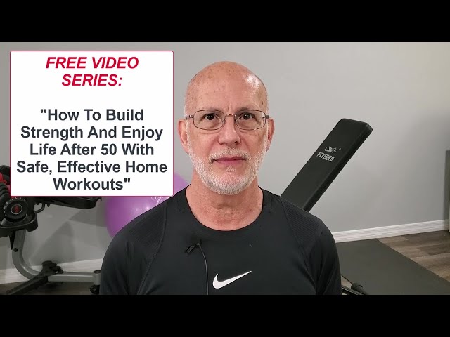 Free Video Series - Over 50 Home Workouts