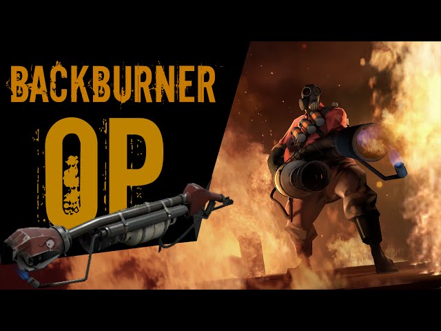 TF2 絕地要塞 | 背後火焰發射器基本教學 | Backburner op?