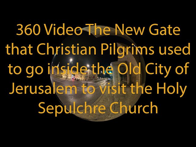 360 Video Walk through New Gate 2 of 8 Gates in 500 years old Jerusalem Wall!