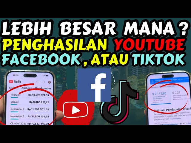 LEBIH BESAR MANA ⁉️PENGHASILAN YOUTUBE, FACEBOOK, ATAU TIKTOK?