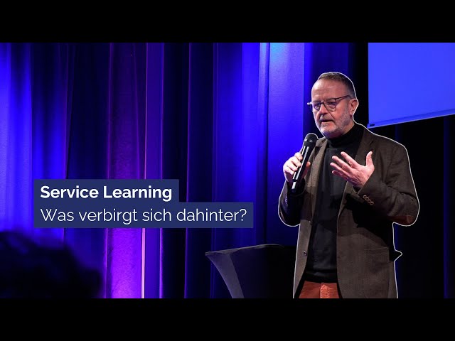 Service Learning - Was verbirgt sich dahinter?