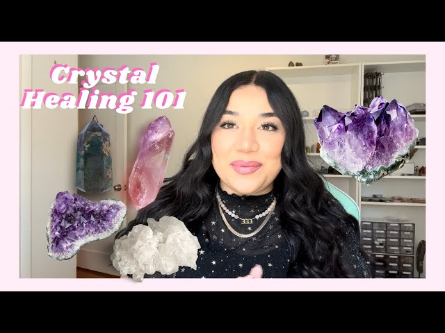 CRYSTAL HEALING 101 | INTRODUCTION TO CRYSTALS | CRYSTAL HEALING FOR BEGINNERS | CRYSTAL KNOWLEDGE