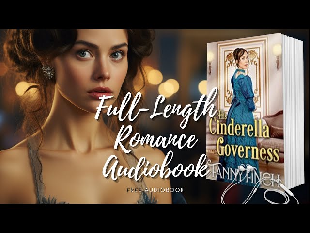 Full Length Romance Novels Audiobook His Cinderella Governess