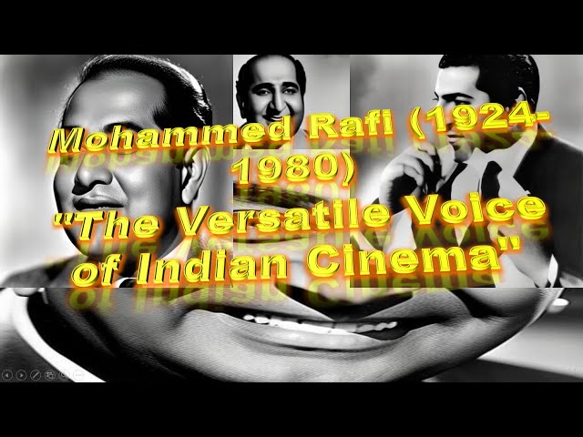 Mohammed Rafi (1924-1980)"The Versatile Voice of Indian Cinema