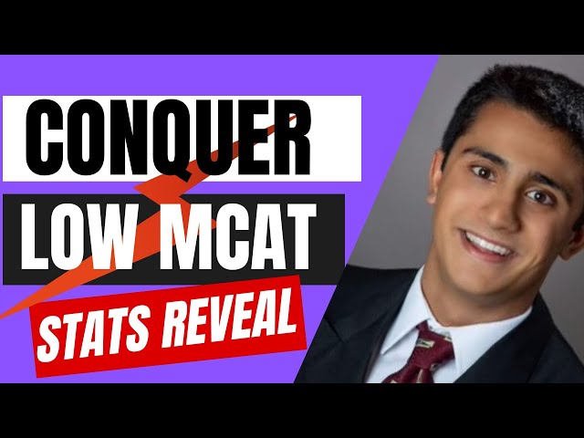 How To Get Into Medical School With a LOW MCAT!!