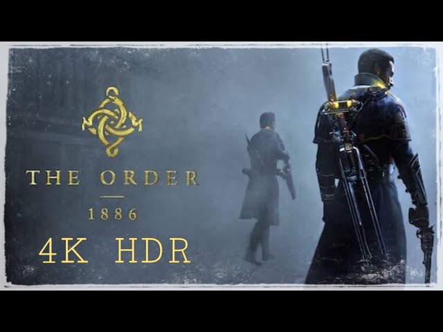 The Order:1886 Launch Trailer ✰ 4Kᵁᴴᴰ 60ᶠᵖˢ HDR ➤ ⓎⓃⓇ