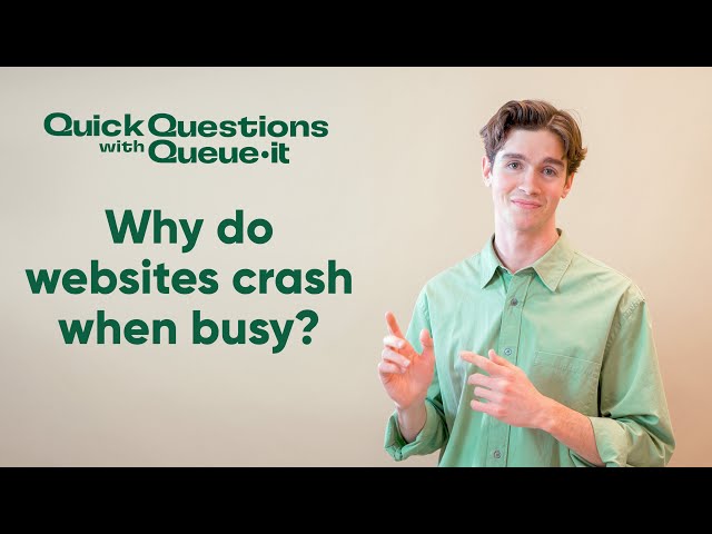 Why Do Websites Crash When Busy? | Quick Questions with Queue-it