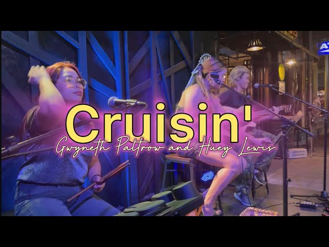 Cruisin' - Gwyneth Paltrow & Huew Lewis ( Acoustic Cover)