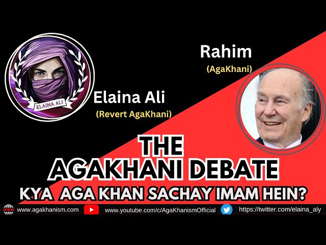 kya  Aga Khan sachay Imam hein? || The Aghakhani debate.