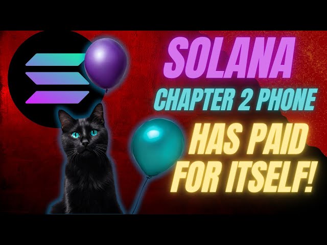 Solana Saga Chapter 2 Has Paid Itself Off!!!