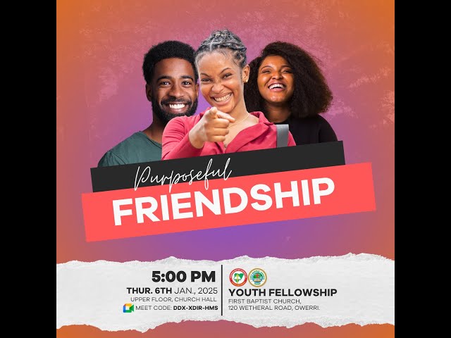 FBC Youth Fellowship | 6th FEB | PURPOSEFUL FRIENDSHIP