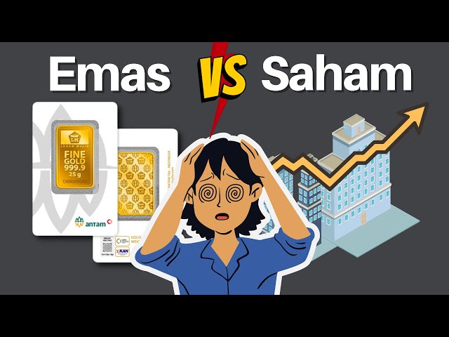 Investasi Saham VS Emas | Mana Yang Lebih Menguntungkan?