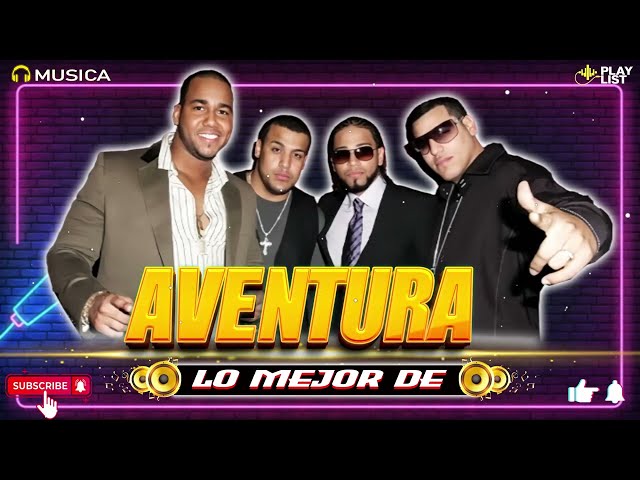 AVENTURA MIX 2024 - MEJOR COLECCIÓN DE CANCIONES DE AVENTURA - MIX BACHATAS 2024#54