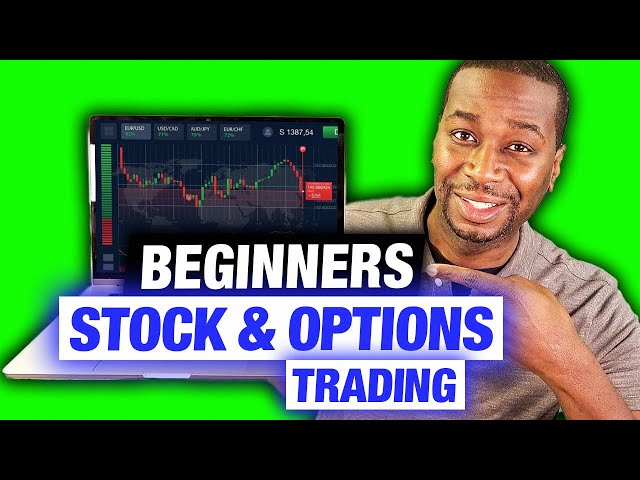 How to Trade Stocks and Options for beginners