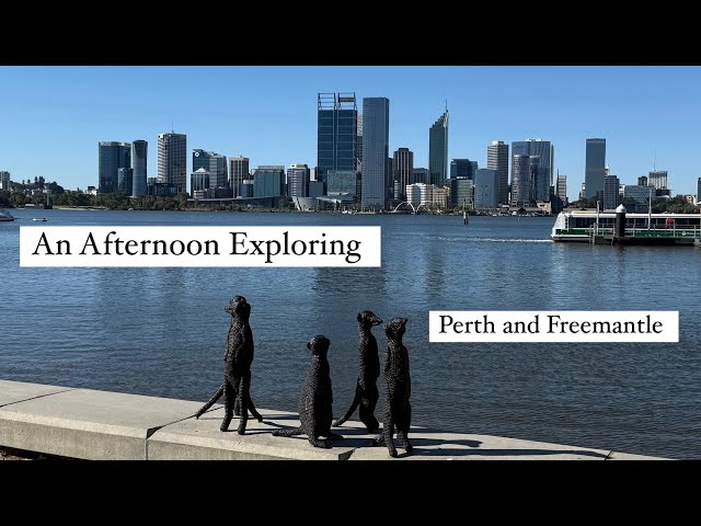 An afternoon exploring Perth and Fremantle, Western Australia