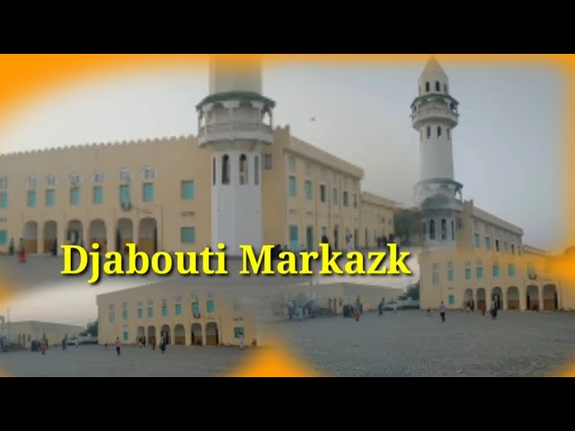 Markaz ka| Djabouti | Mashallaah,,