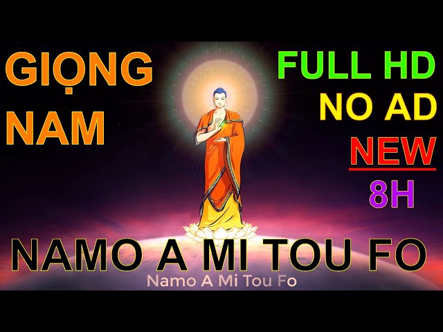 Nhạc | Nam Mô A Di Đà Phật | Tiếng Hoa | Giọng Nam | Namo A Mi Tuo Fo | Video dài | HD