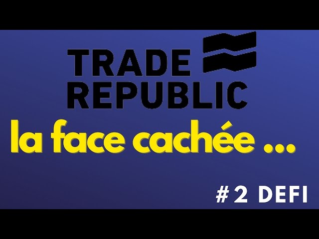 Les inconvénients de Trade republic et la suite du défi.