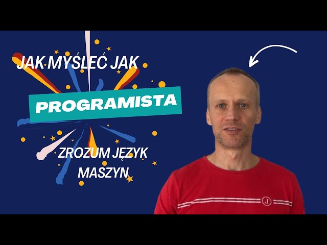 Wstęp do Programowania: Jak Myśleć o Nieskończonej Maszynie i Języku Maszyn