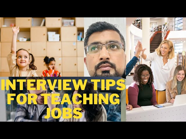 Interview tips for Teaching Jobs ||