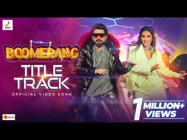 Boomerang Title Track | Jeet | Rukmini | Nilayan | Shashwat | Kartick | Bosco-Ceaser