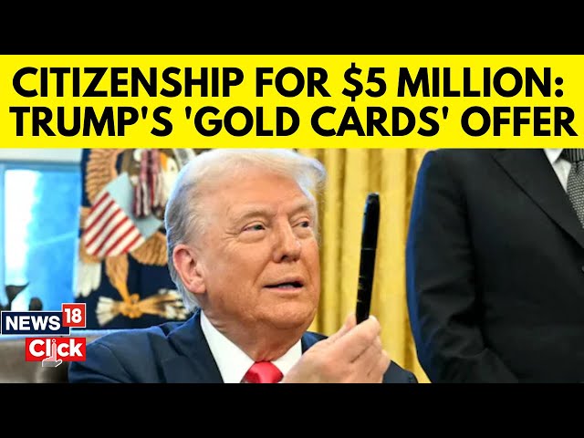 Trump Latest News | Us Golden Visa: Trump To Offer US Citizenship To World’s Richie Rich | N18G