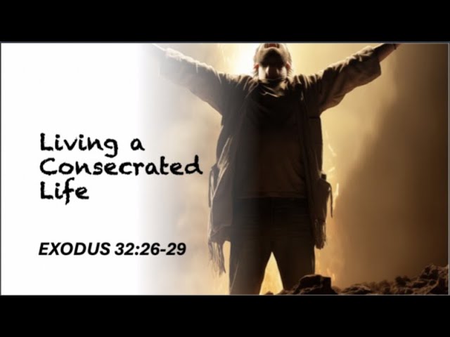 Living a Consecrated Life | Greater Pentecostal Church of God