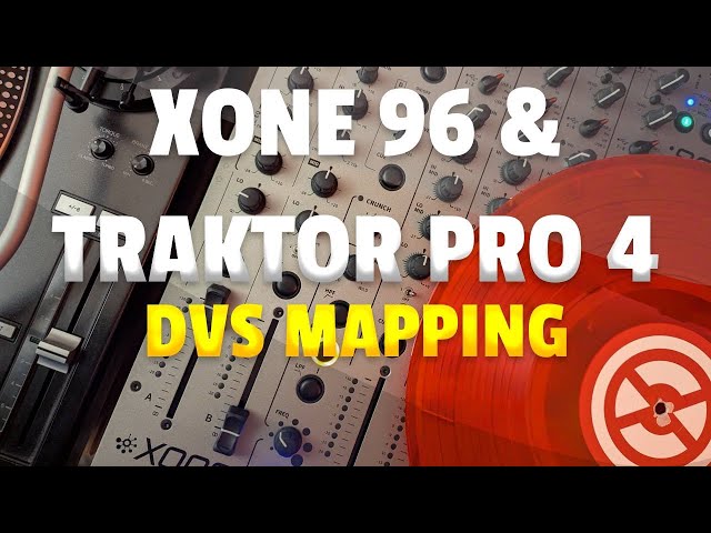 Traktor & Xone 96 DVS Mapping