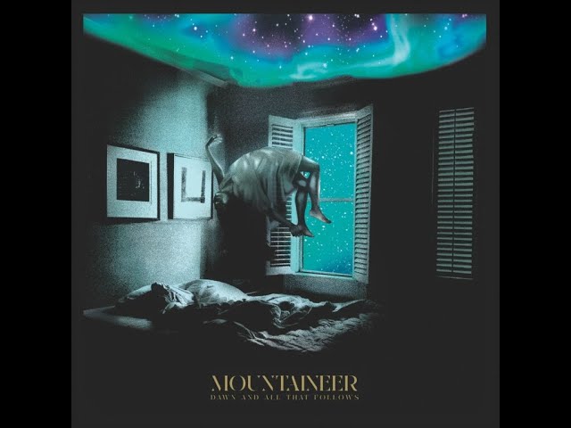 MOUNTAINEER "Dawn and All That Follows" / Respoken