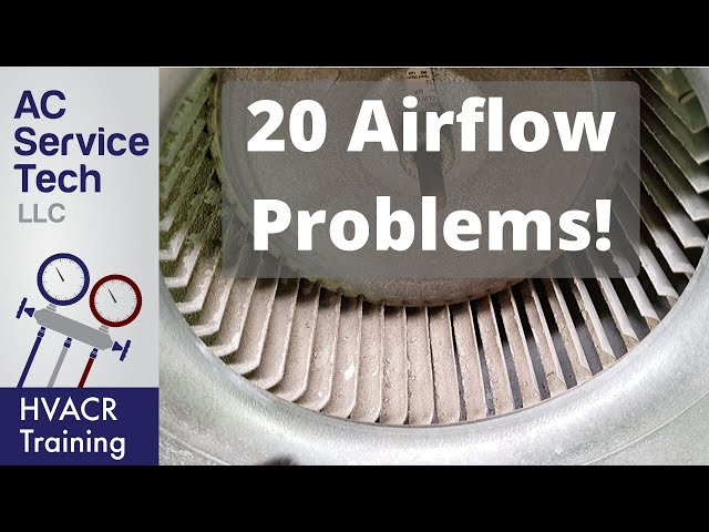 20 Causes of Low Indoor Airflow on Furnaces and Air Conditioners!