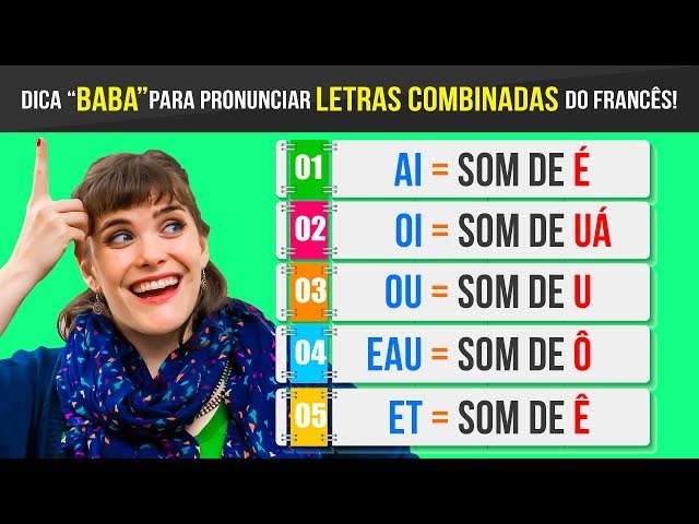 Dica muito fácil para pronunciar letras combinadas do francês