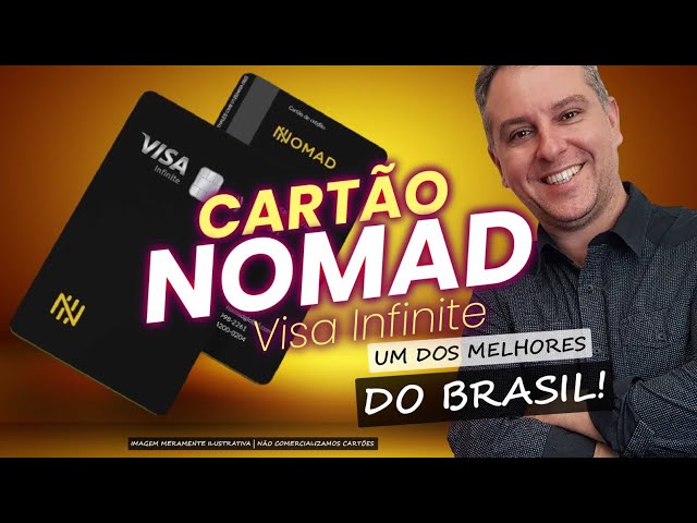 💳CARTÃO VISA INFINITE DA NOMAD! UM DOS MAIORES DO BRASIL: 3.0 PONTOS A CADA DÓLAR, SEM ANUIDADE.