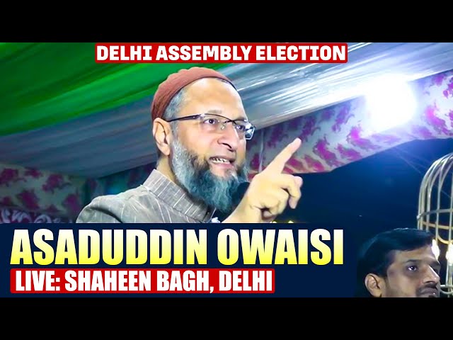 LIVE: Asaduddin Owaisi Public rally | Shaheen Bagh |Delhi Election | BJP | AAP | Congress